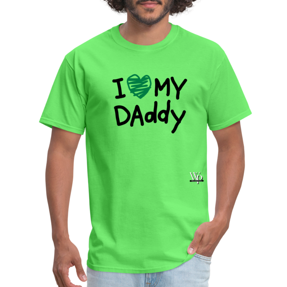 I Love My Daddy T-shirt - kiwi