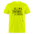 Yes I Am A YouTuber Unisex Classic T-Shirt - safety green