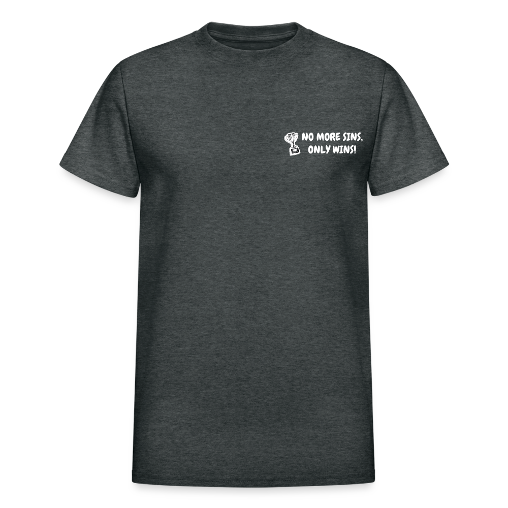 No More Sins, Only Wins! Unisex T-Shirt - deep heather