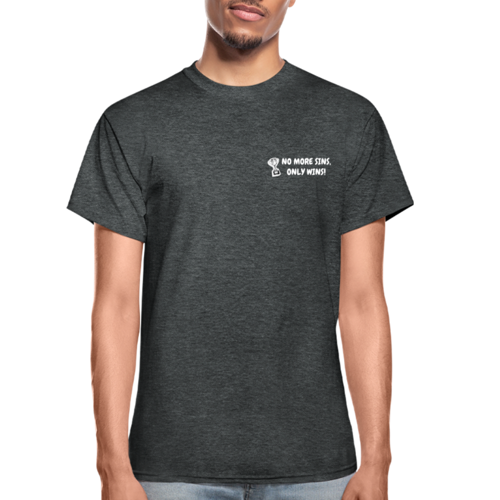 No More Sins, Only Wins! Unisex T-Shirt - deep heather