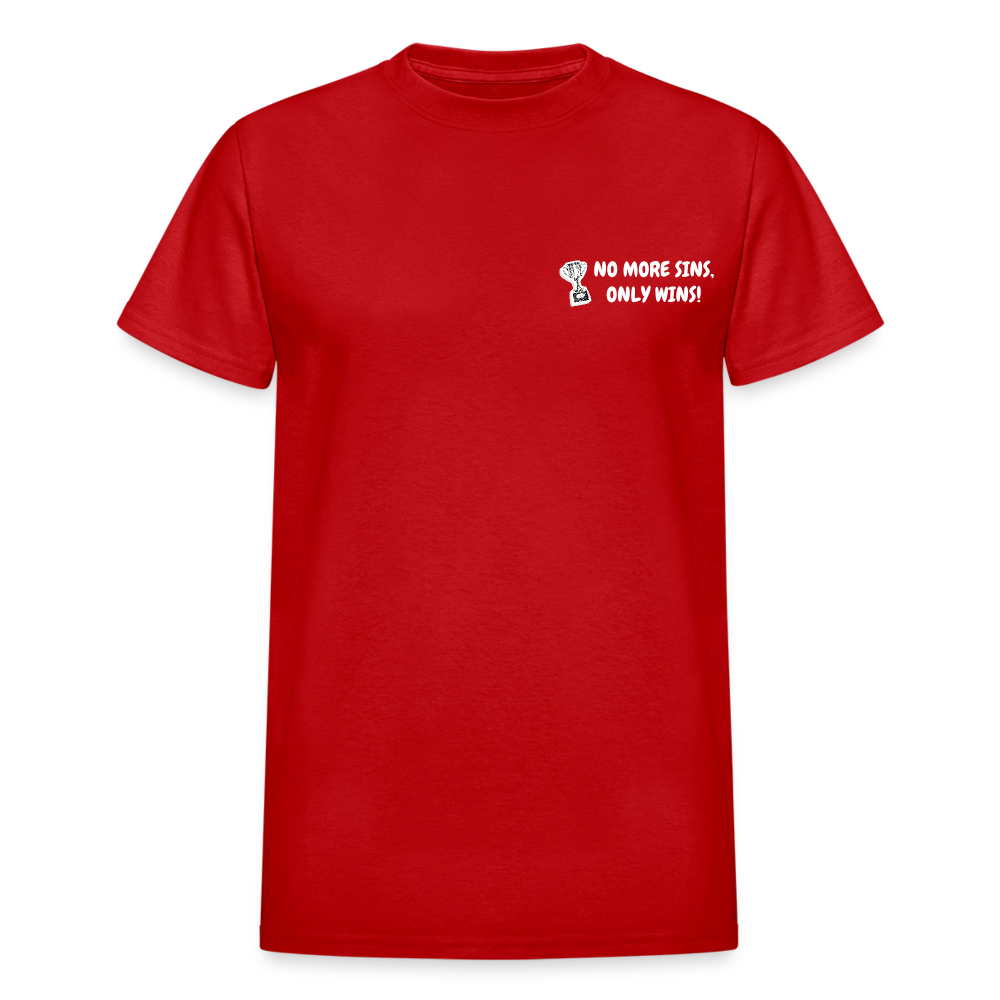 No More Sins, Only Wins! Unisex T-Shirt - red