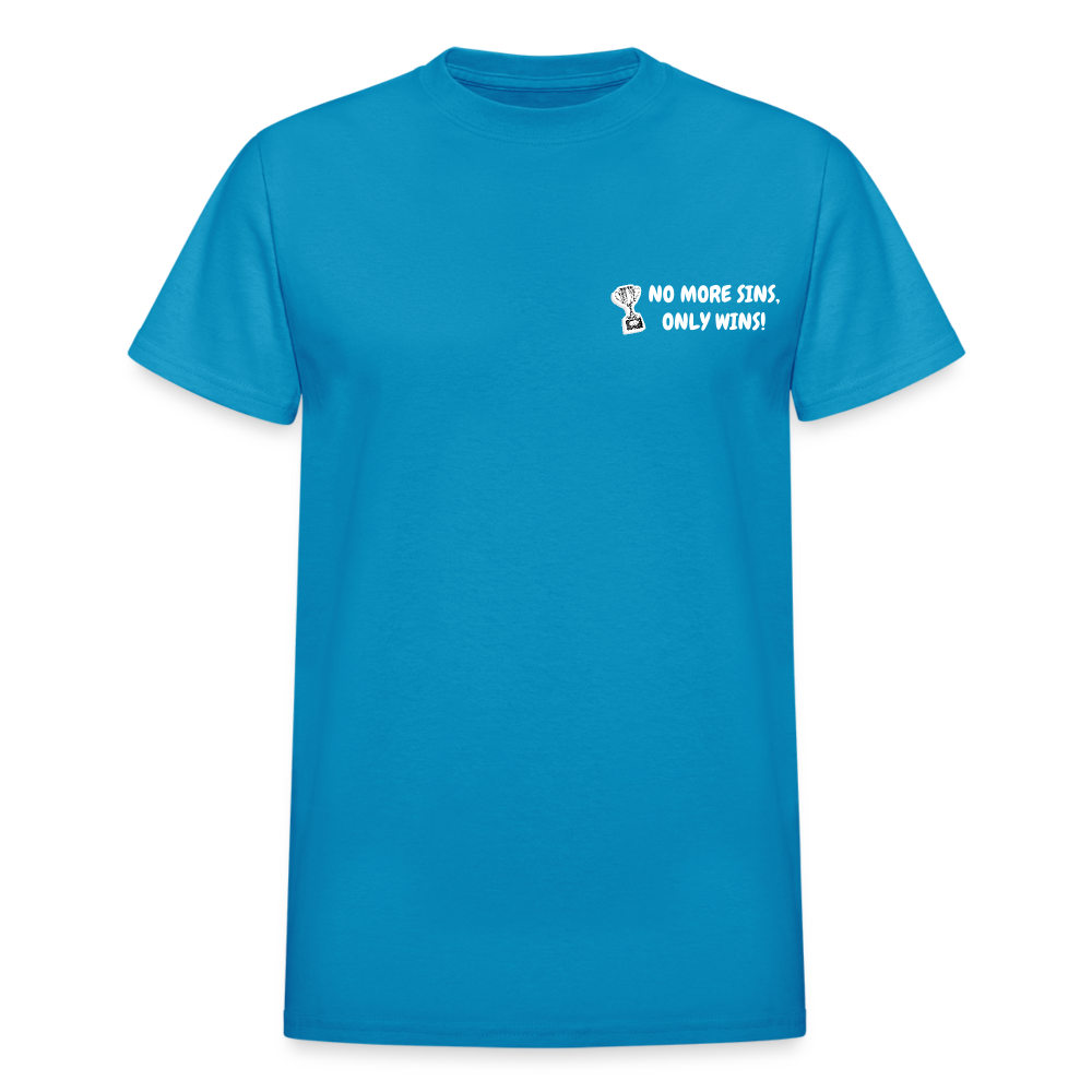 No More Sins, Only Wins! Unisex T-Shirt - turquoise