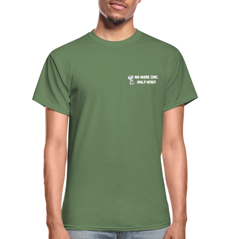 No More Sins, Only Wins! Unisex T-Shirt - military green