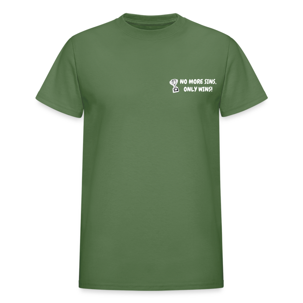 No More Sins, Only Wins! Unisex T-Shirt - military green