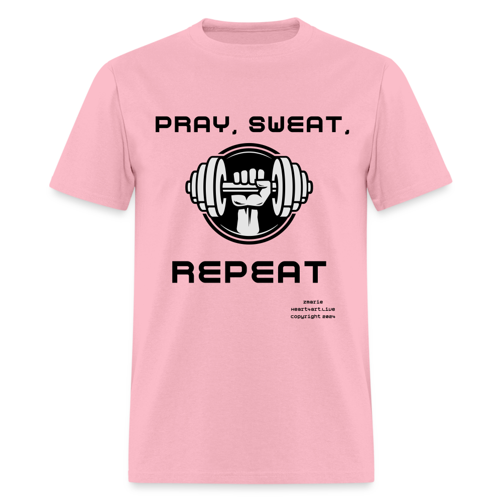 Unisex PRAY, SWEAT, REPEAT Classic T-Shirt - pink