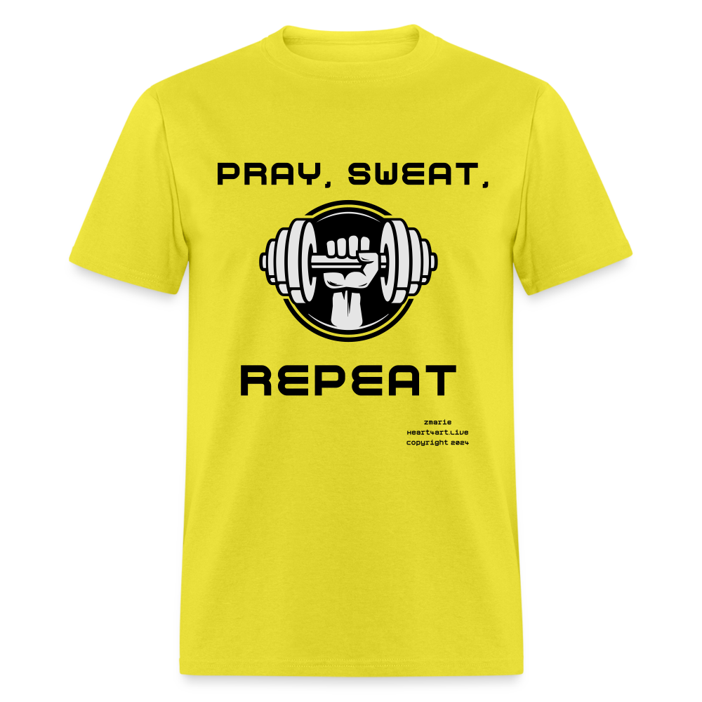 Unisex PRAY, SWEAT, REPEAT Classic T-Shirt - yellow