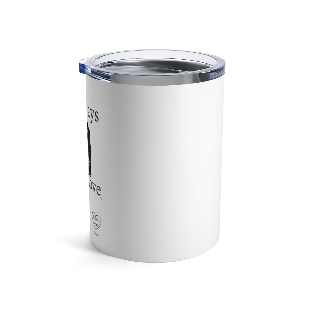 Dressed Forever Tumbler 10oz