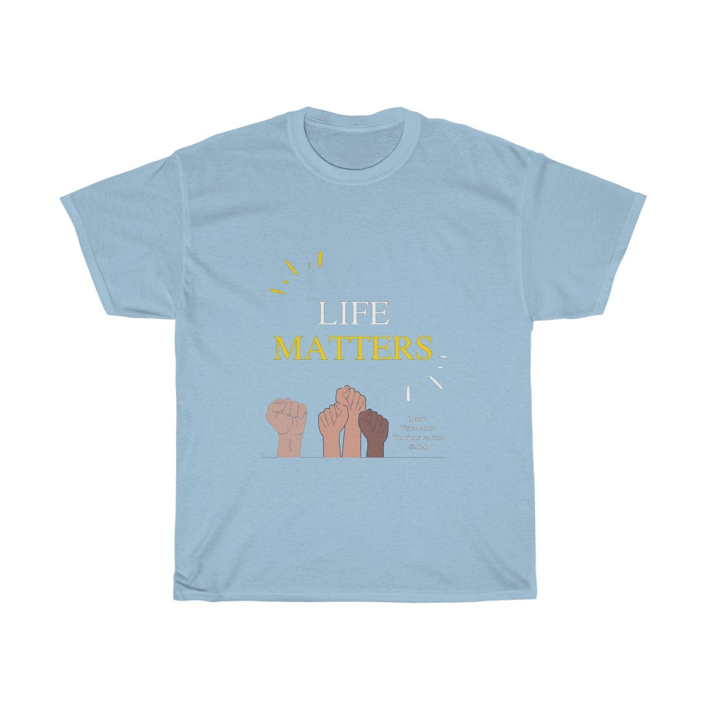 Life Matters Custom Designed Unisex Heavy Cotton Tee