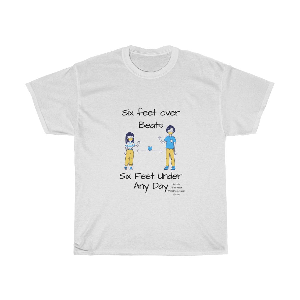 Six Feet Over Women's Heavy Cotton Tee