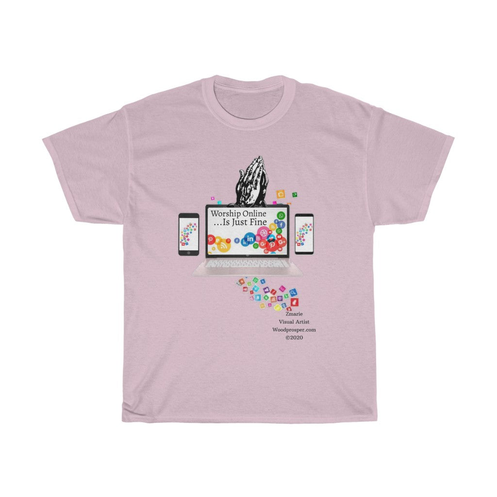 Worship Online, Is Just Fine Unisex Heavy Cotton Tee