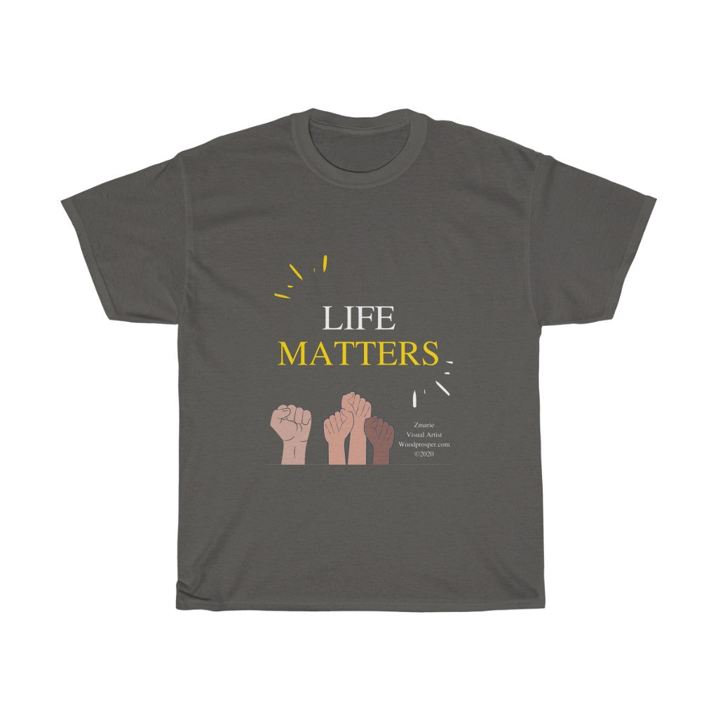 Life Matters Custom Designed Unisex Heavy Cotton Tee