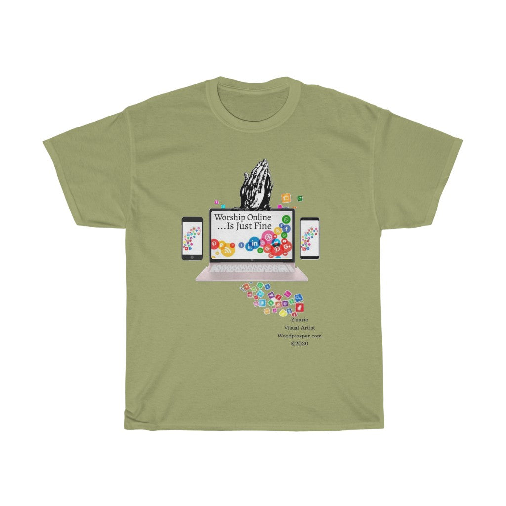 Worship Online, Is Just Fine Unisex Heavy Cotton Tee