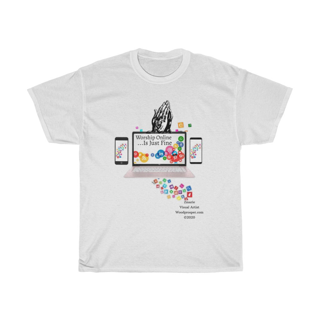 Worship Online, Is Just Fine Unisex Heavy Cotton Tee