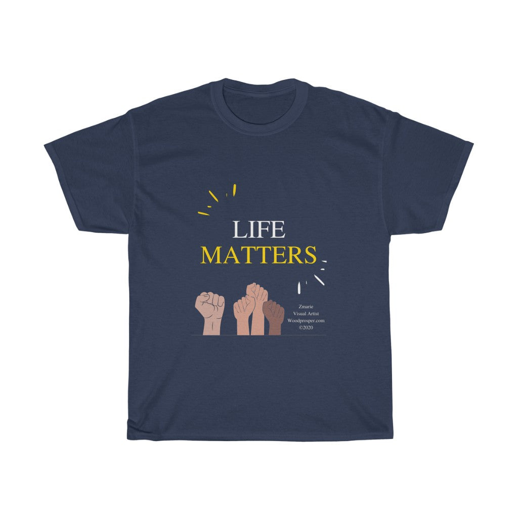 Life Matters Custom Designed Unisex Heavy Cotton Tee