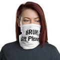 BRUH! 6 ft Please! Neck Gaiter