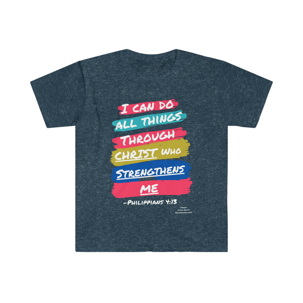 Philippians 4:13 I can do all things through Christ Unisex Softstyle T-Shirt