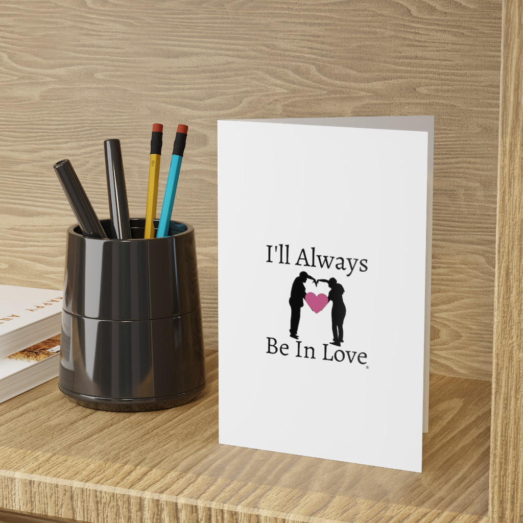 The Forever Love Collection: I'll Always Be In Love Greeting Cards (1pc)