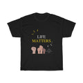 Life Matters Custom Designed Unisex Heavy Cotton Tee