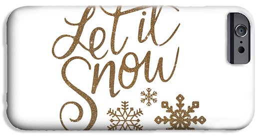 Let It Snow Collection - Phone Case