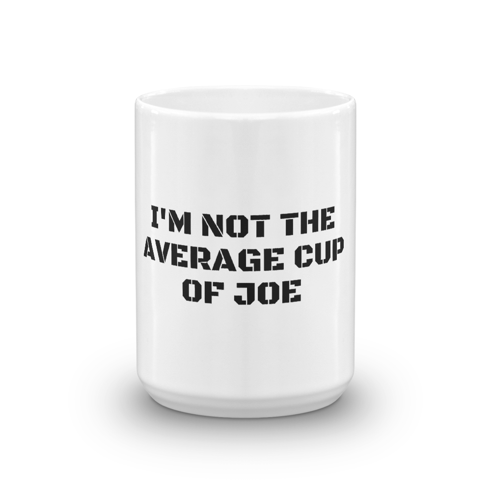 Not The Average Joe Mug