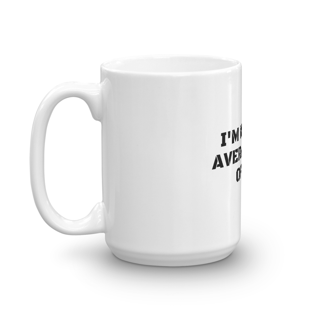Not The Average Joe Mug