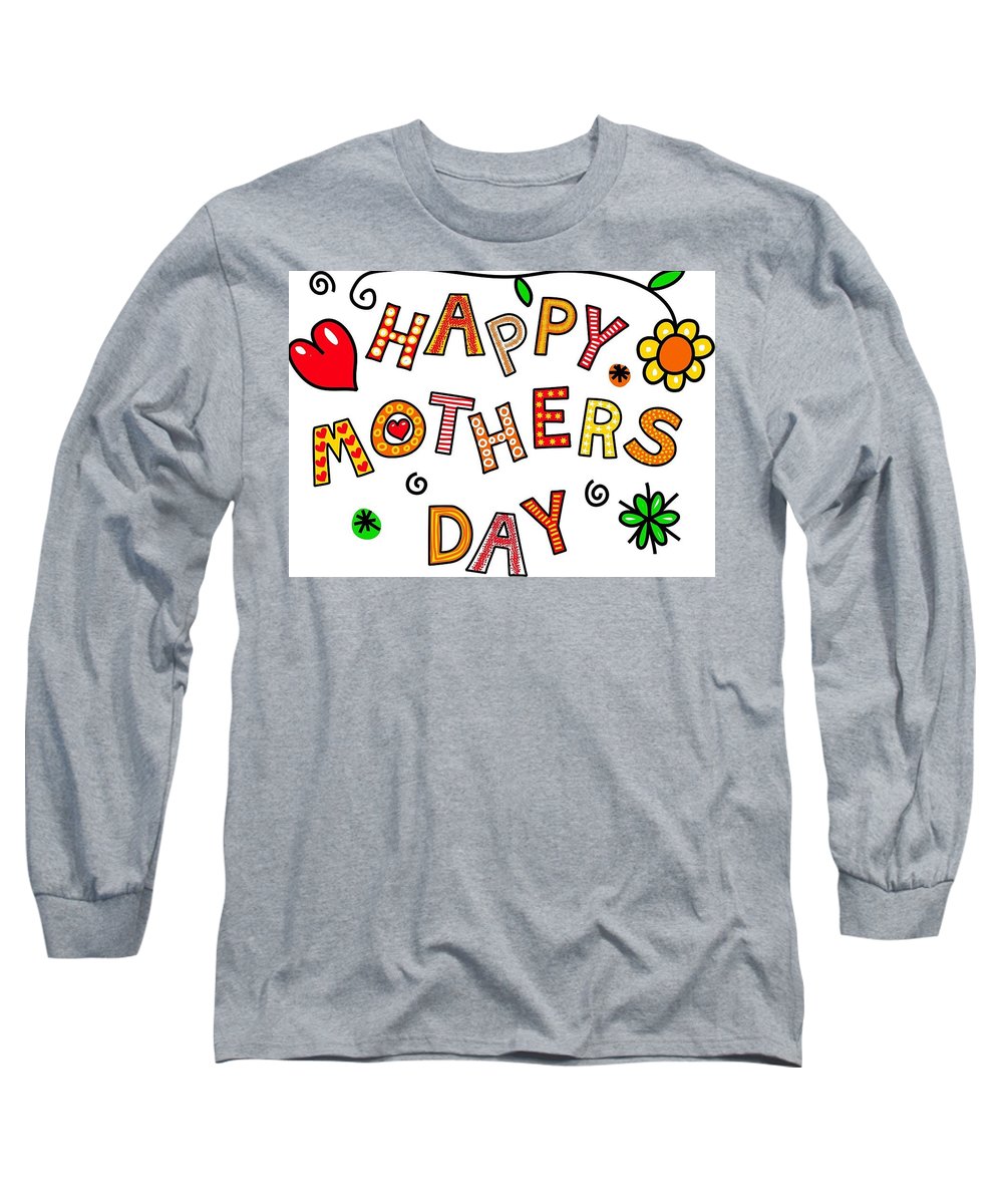 Mothers Day Tee - Long Sleeve T-Shirt