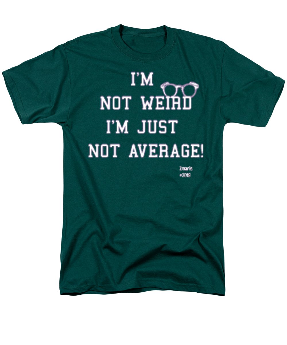 Not Weird - Men's T-Shirt  (Regular Fit)