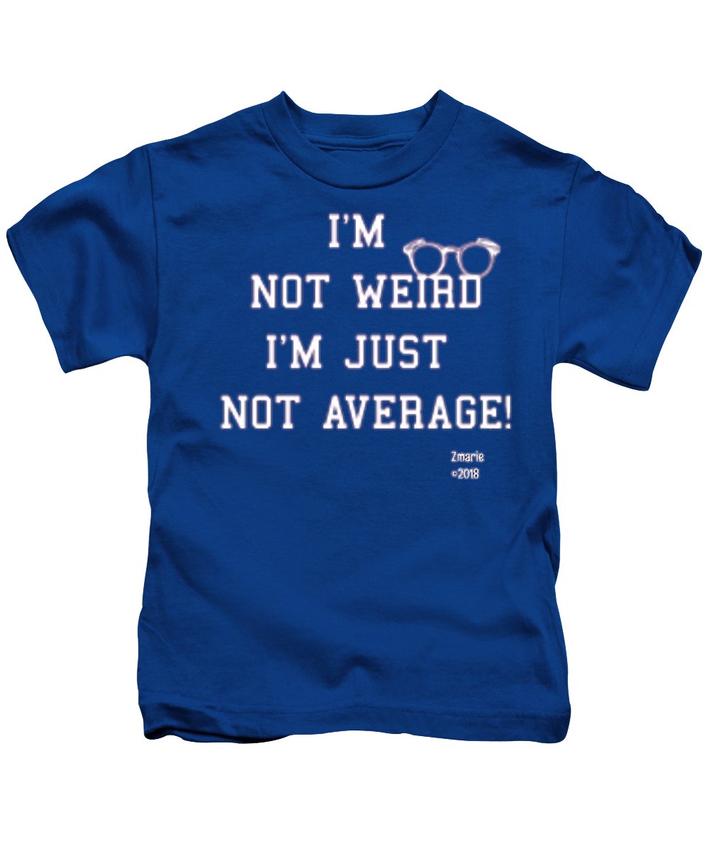 Not Weird - Kids T-Shirt