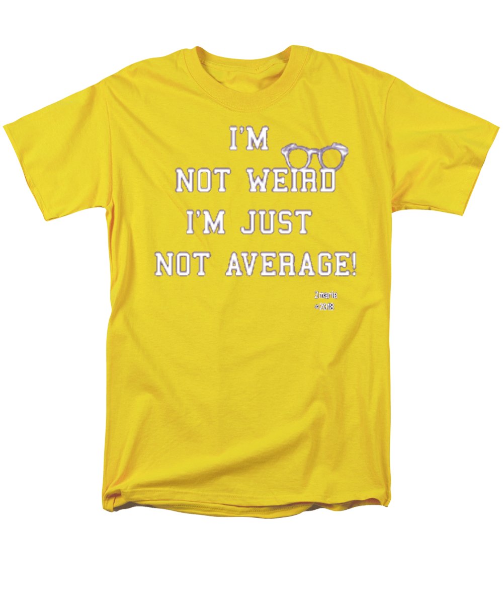 Not Weird - Men's T-Shirt  (Regular Fit)