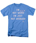 Not Weird - Men's T-Shirt  (Regular Fit)