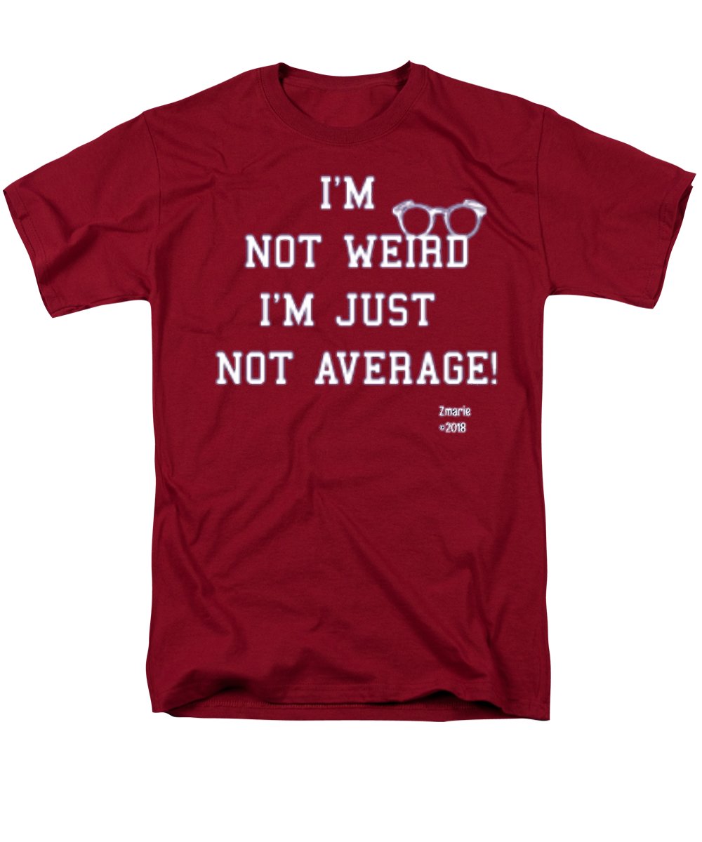 Not Weird - Men's T-Shirt  (Regular Fit)