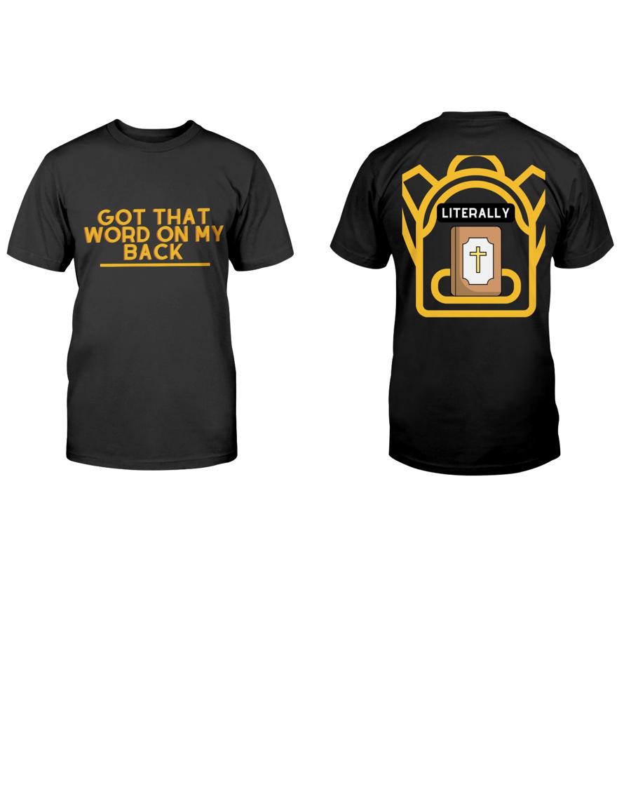 GOT THAT WORD ON MY BACK! Gildan Cotton T-Shirt
