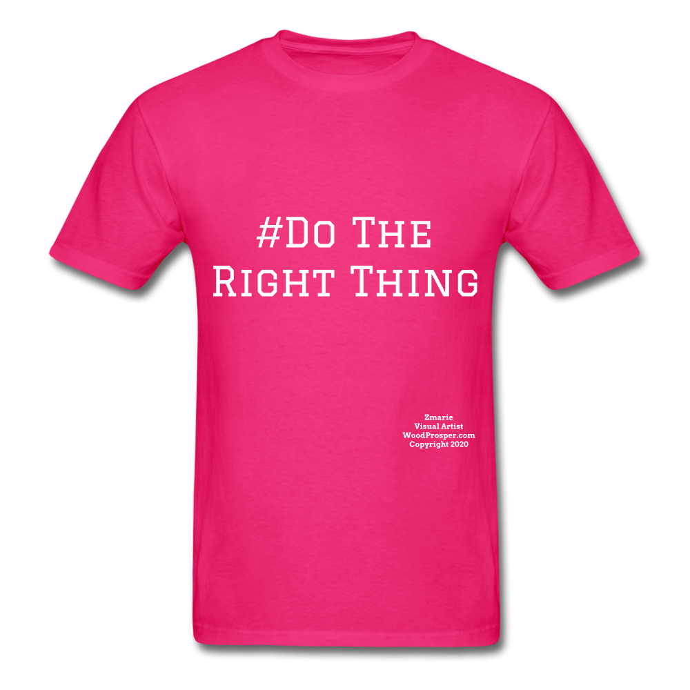 Do The Right Thing Crewneck Men's T-Shirt - fuchsia