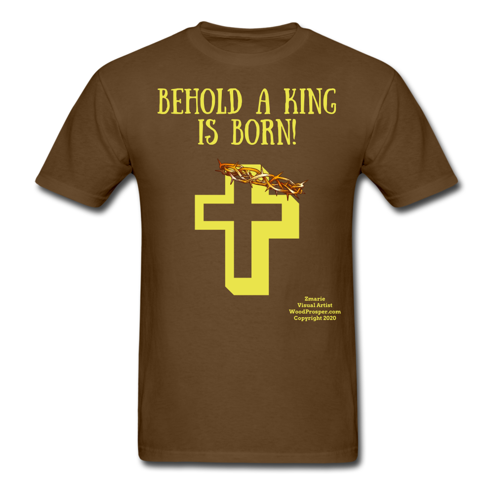A King is Born Men's T-Shirt - brown