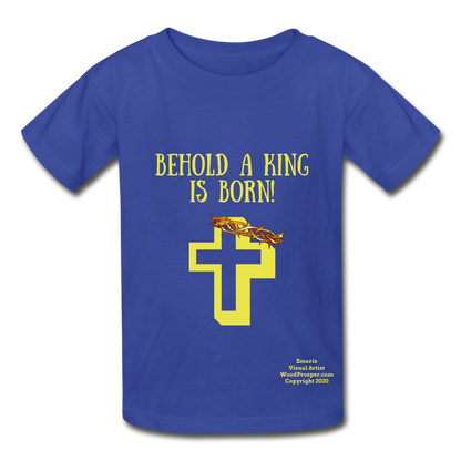 A King Is Born Hanes Youth Tagless T-Shirt - royal blue