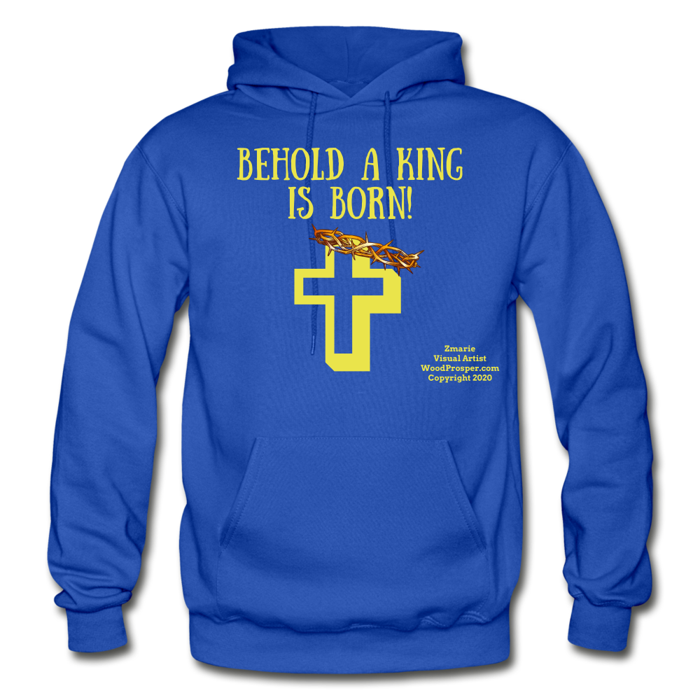 A King Is Born Gildan Heavy Blend Adult Hoodie - royal blue