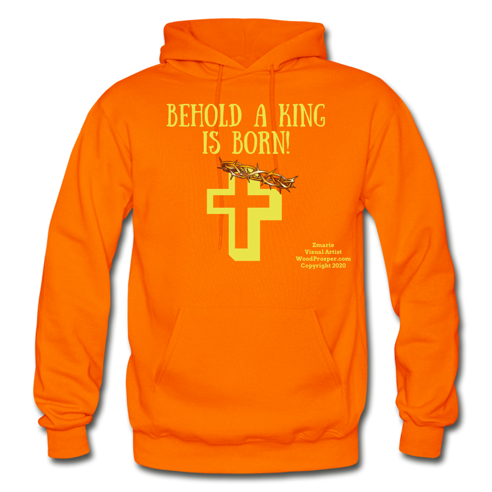A King Is Born Gildan Heavy Blend Adult Hoodie - orange
