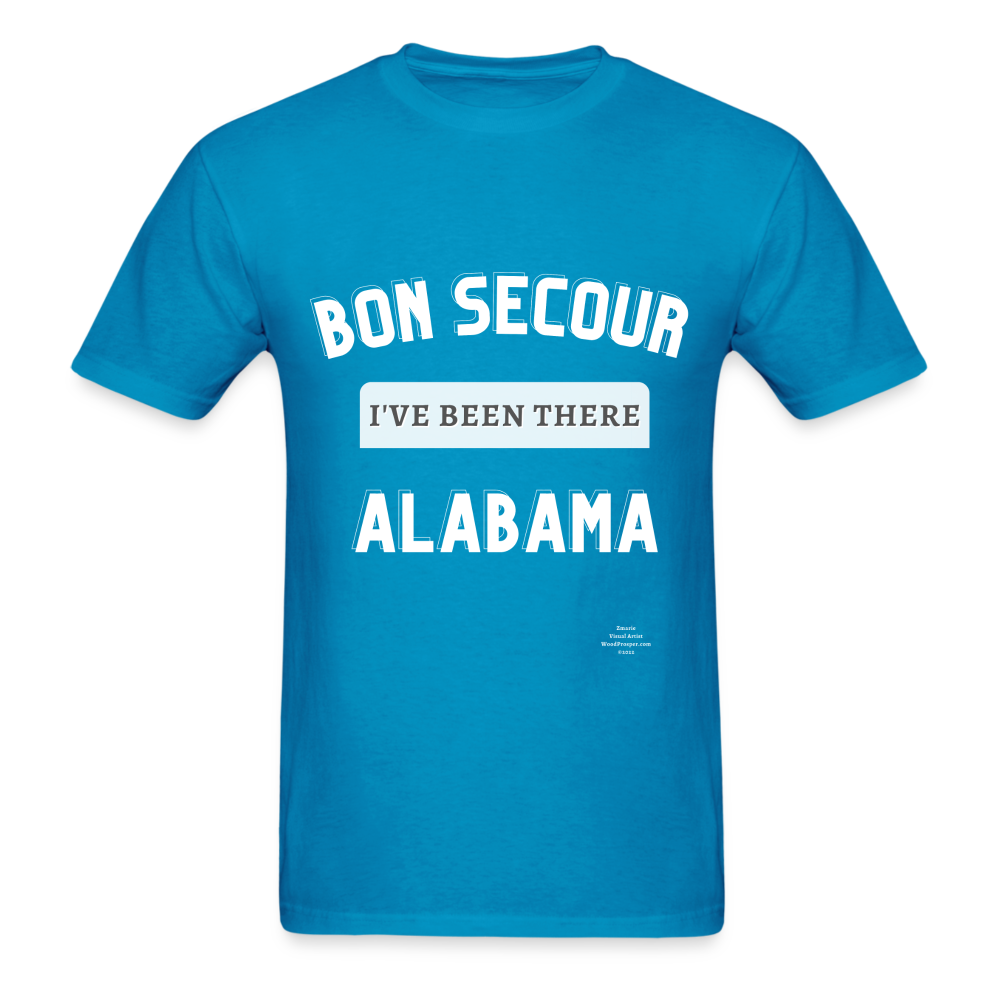 Bon Secour I've Been There Adult T-Shirt - turquoise