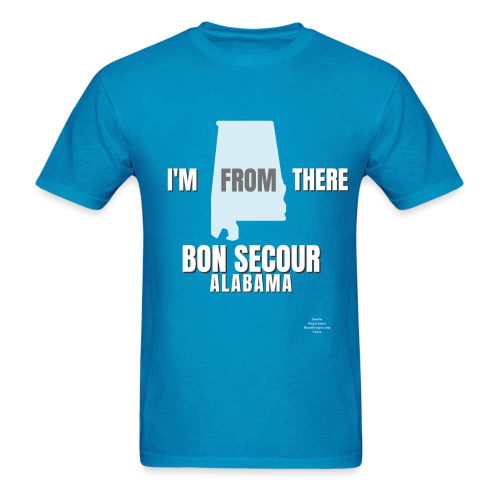 Bon Secour I'm From There Adult T-Shirt - turquoise