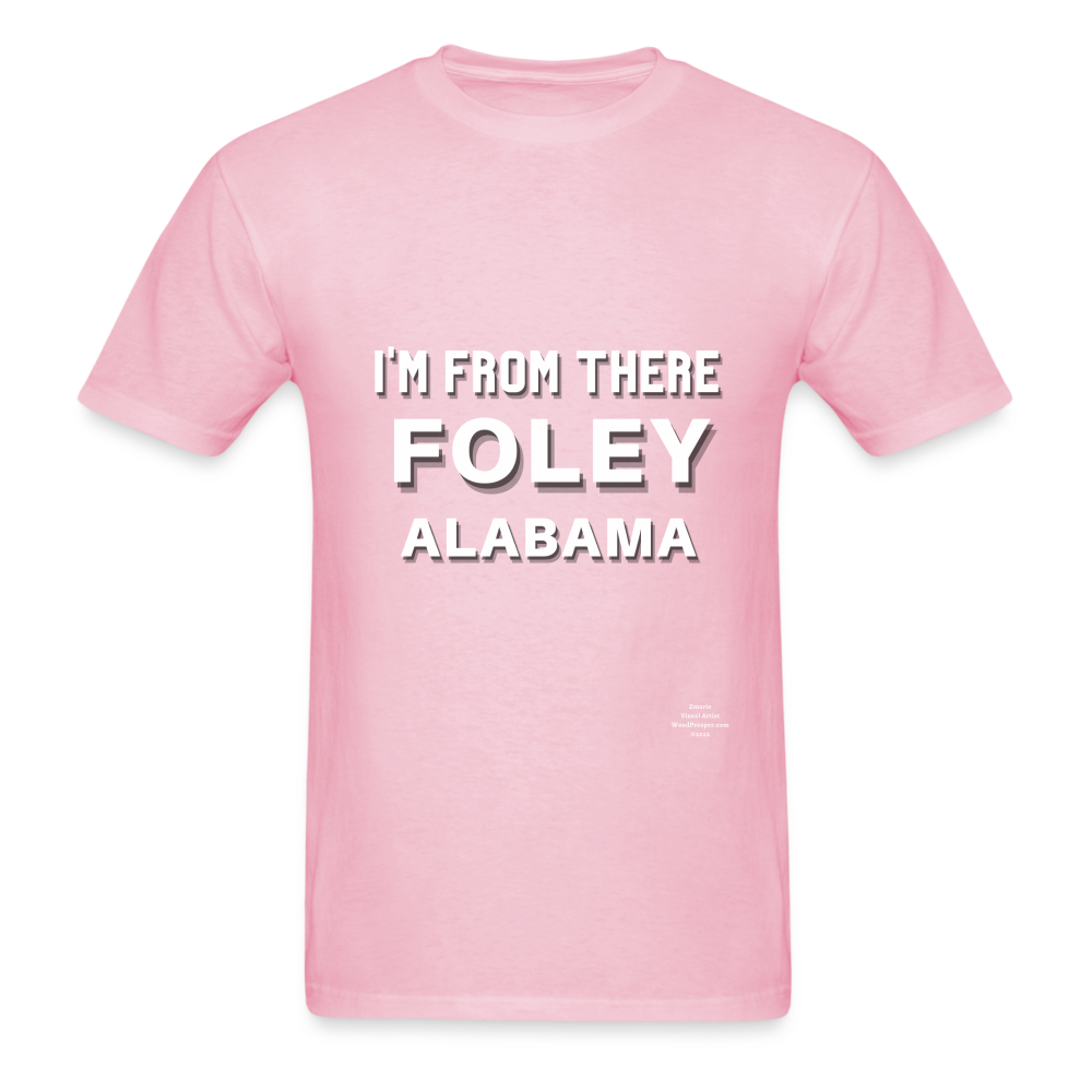 Foley Im from There Adult T-Shirt - light pink