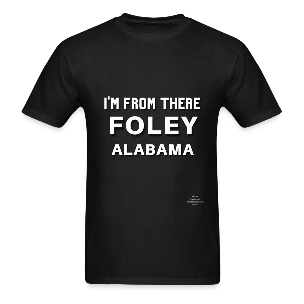Foley Im from There Adult T-Shirt - black