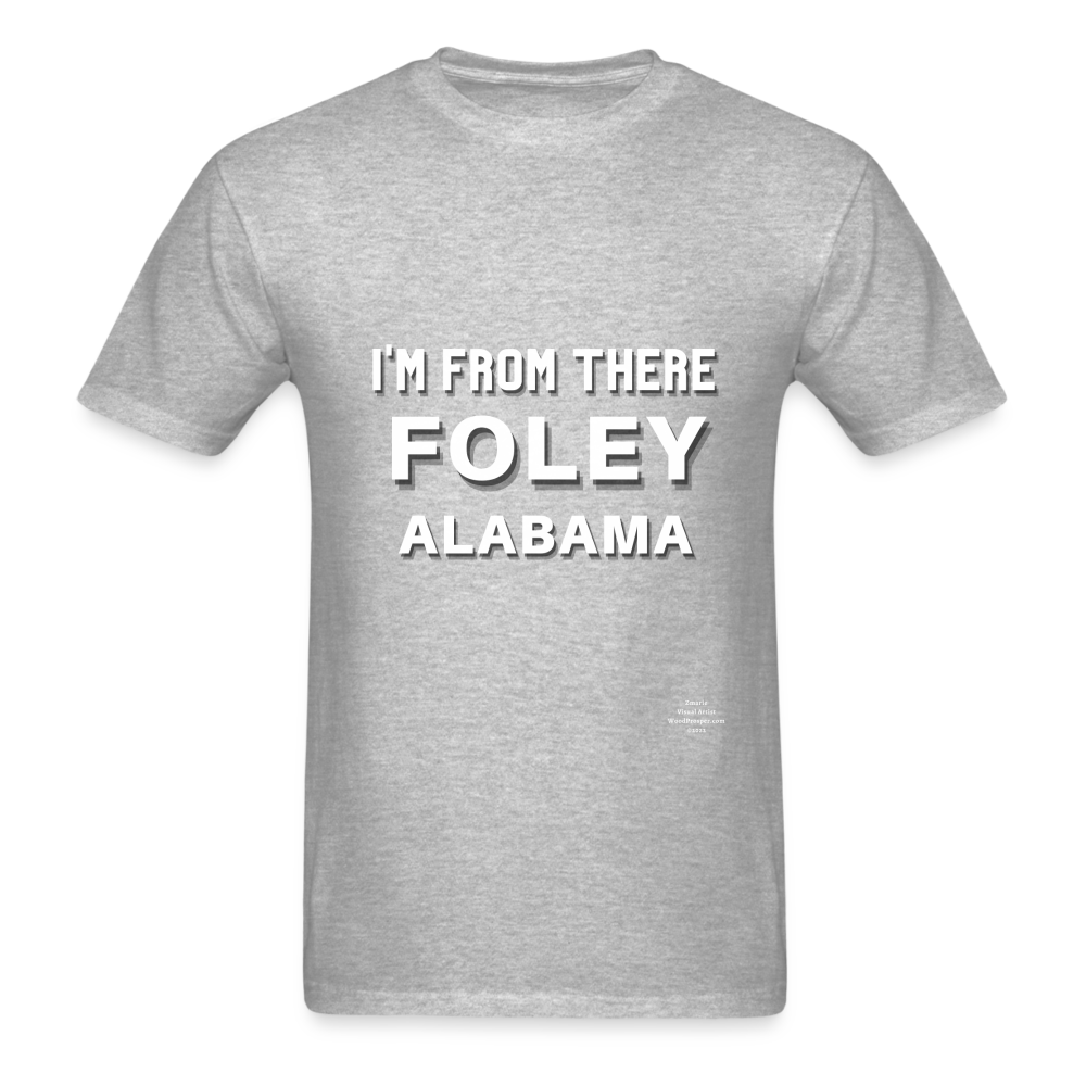 Foley Im from There Adult T-Shirt - heather gray