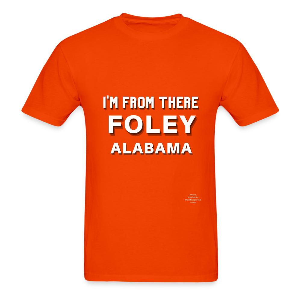 Foley Im from There Adult T-Shirt - orange