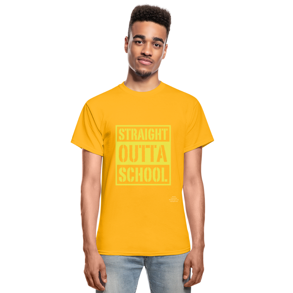 Straight Outta School Adult T-Shirt - gold