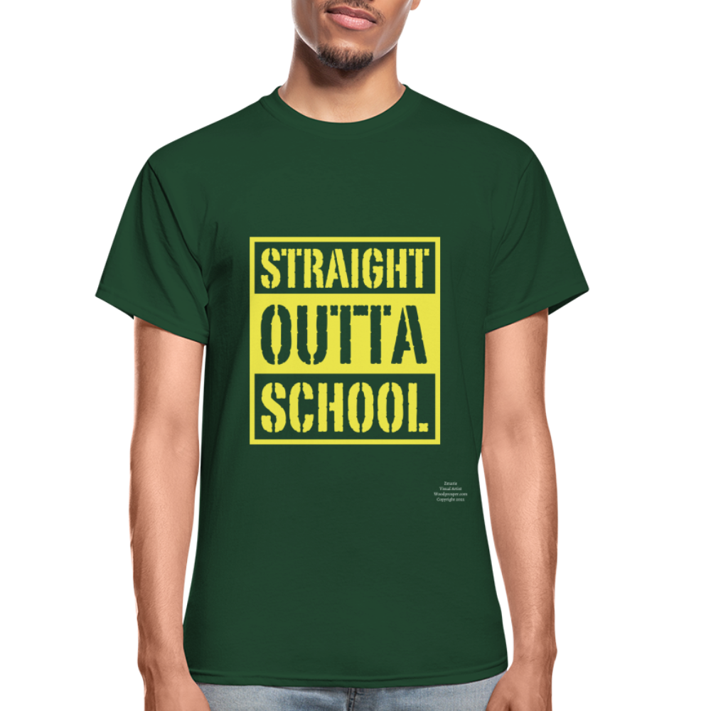 Straight Outta School Adult T-Shirt - forest green
