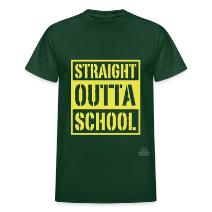 Straight Outta School Adult T-Shirt - forest green