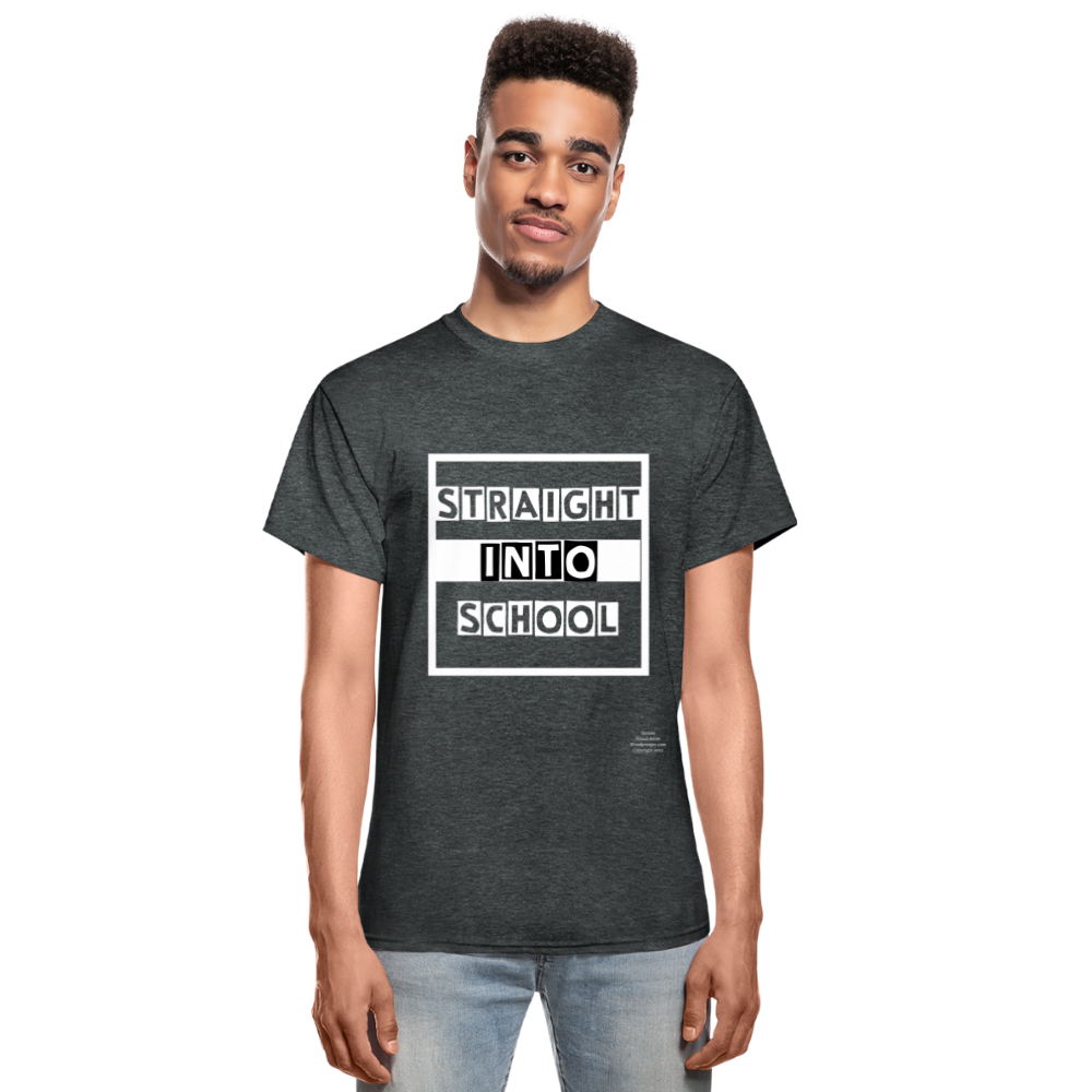 Straight Into School Adult T-Shirt - deep heather
