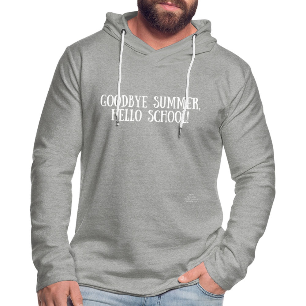 GoodBye Summer Unisex Lightweight Terry Hoodie - heather gray
