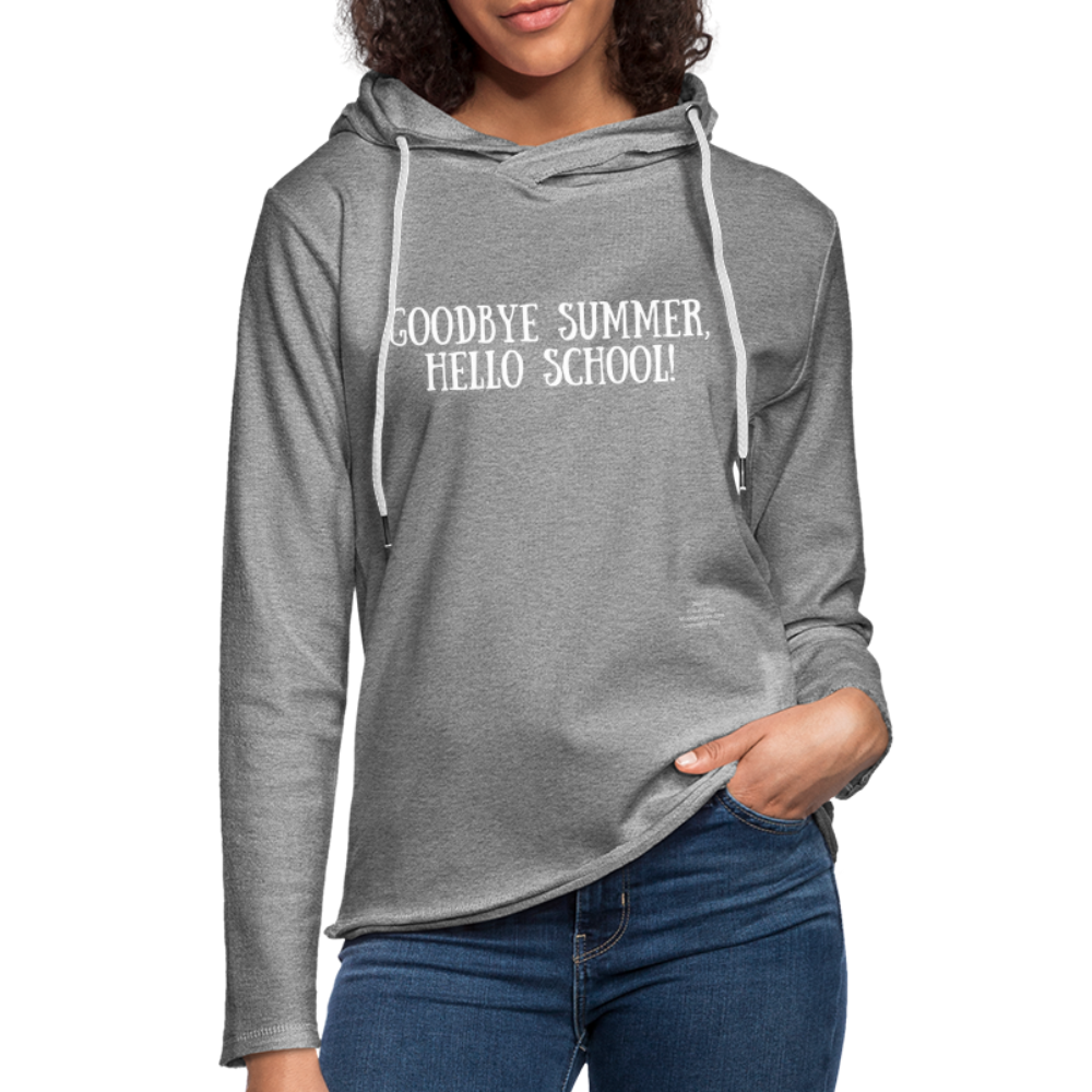 GoodBye Summer Unisex Lightweight Terry Hoodie - heather gray