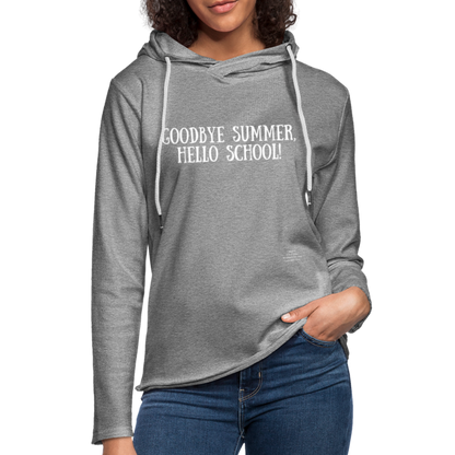 GoodBye Summer Unisex Lightweight Terry Hoodie - heather gray